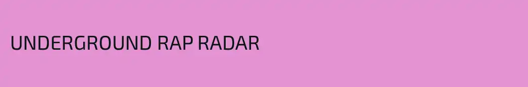 UNDERGROUND RAP RADAR